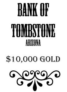 $10,000 Gold Tombstone bank bag.